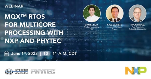 Webinar – Multicore Processing with the i.MX RT 1170 CPU, NXP’s MQX RTOS, and PHYTEC’s phyCORE-RT1170 SOM