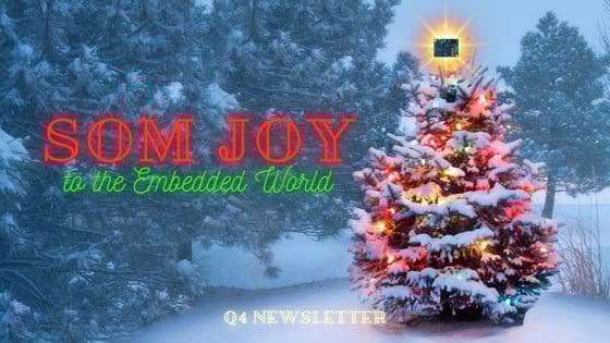 Newsletter – SOM Joy to the Embedded World